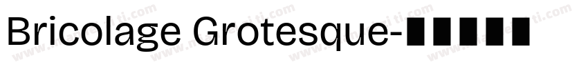 Bricolage Grotesque字体转换